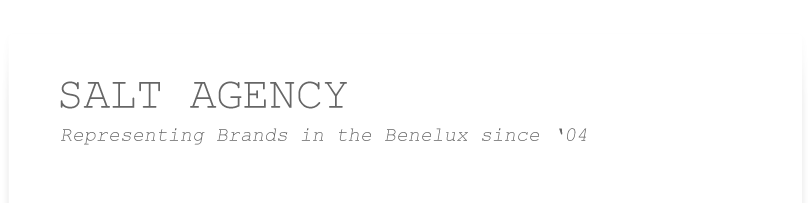 Salt Agency, Representing Brands in the Benelux since '04